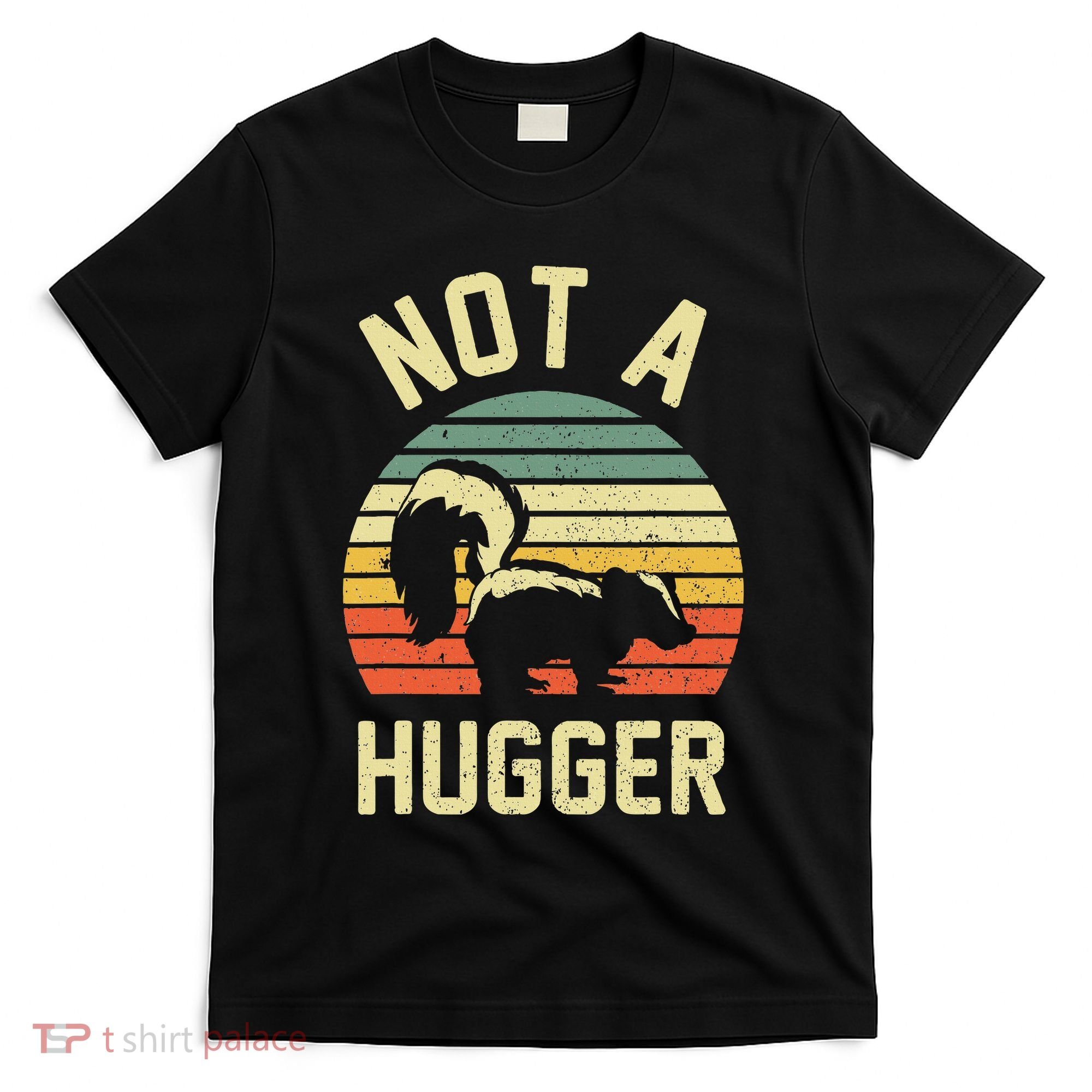 Vintage Not A Hugger T-Shirt