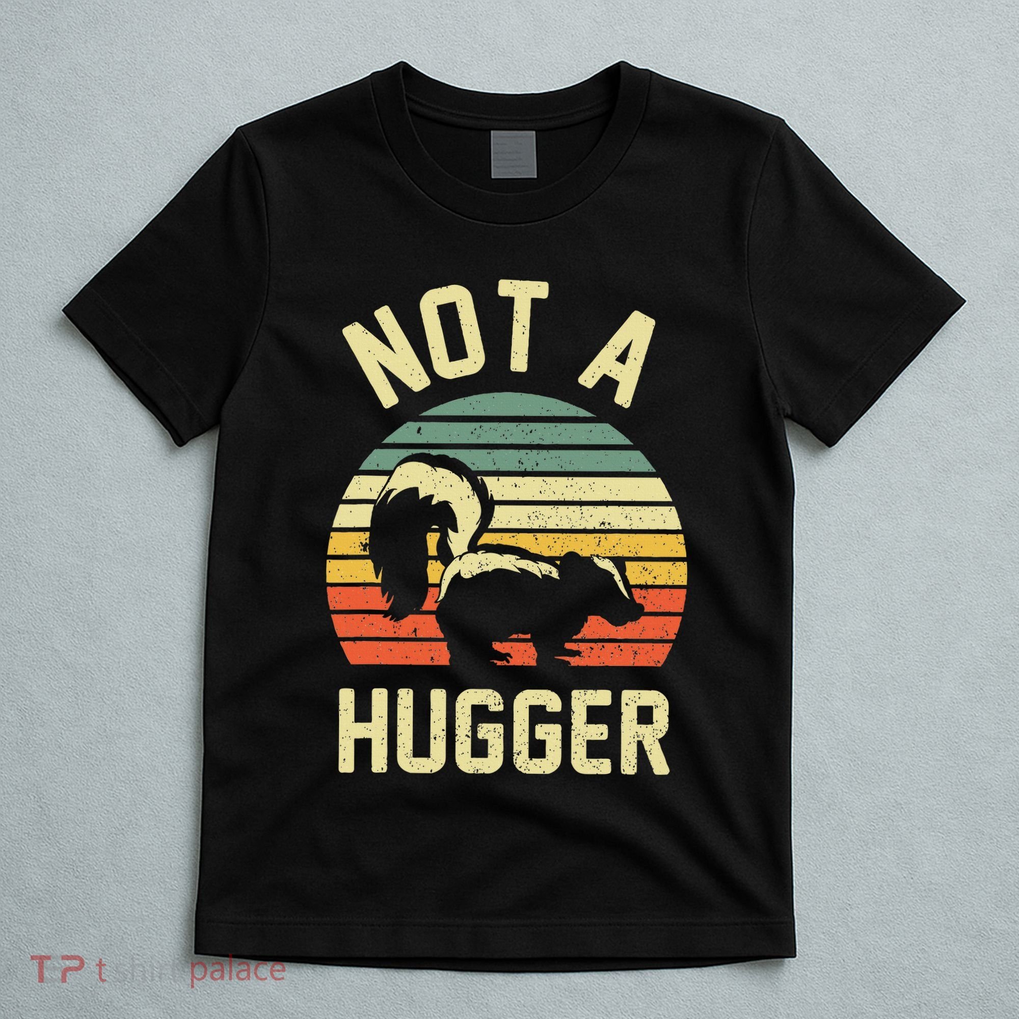 Vintage Not A Hugger T-Shirt