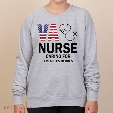 VA Nurse Caring For American's Heroes Women's Sweatshirt