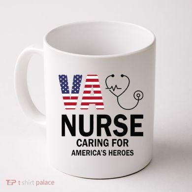 VA Nurse Caring For American's Heroes Coffee Mug