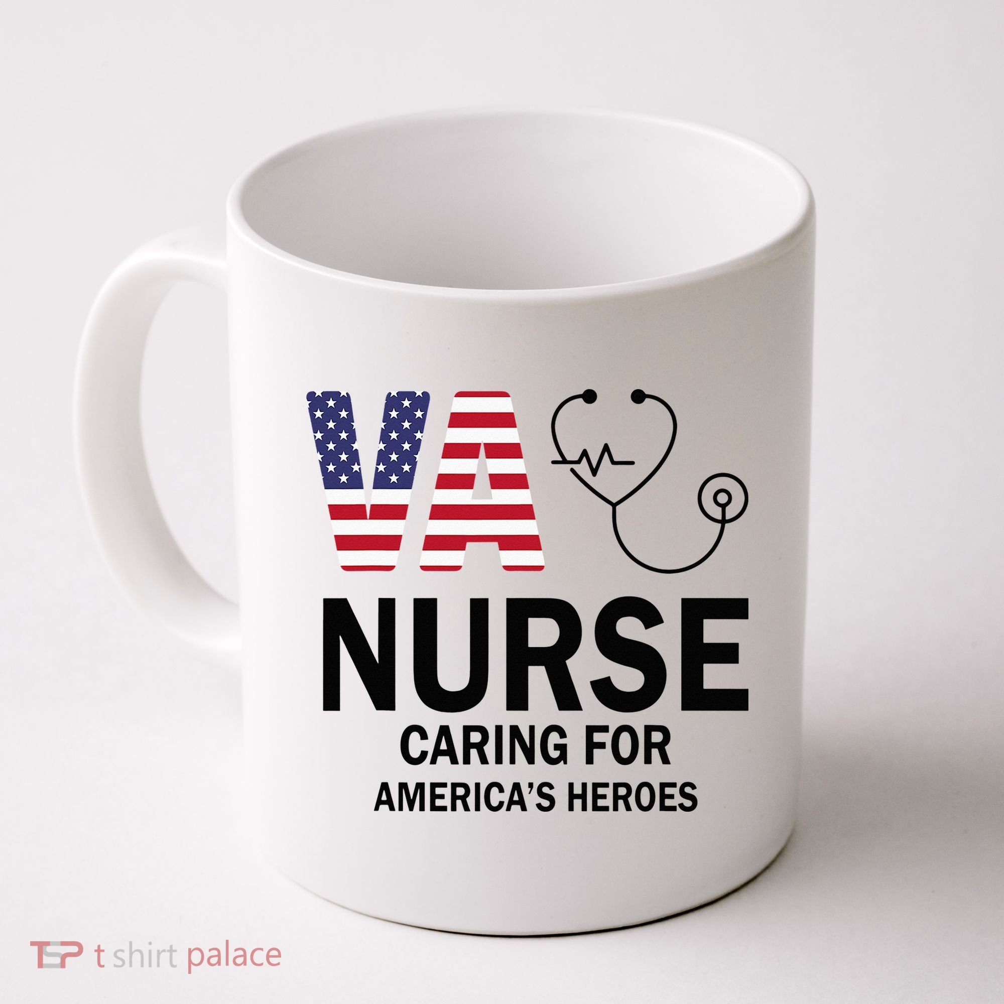 VA Nurse Caring For American's Heroes Coffee Mug