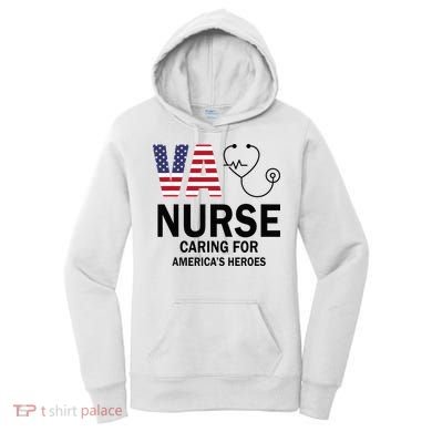VA Nurse Caring For American's Heroes Women's Hoodie