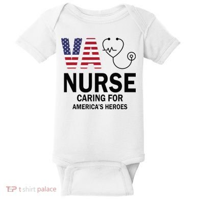 VA Nurse Caring For American's Heroes Baby Bodysuit