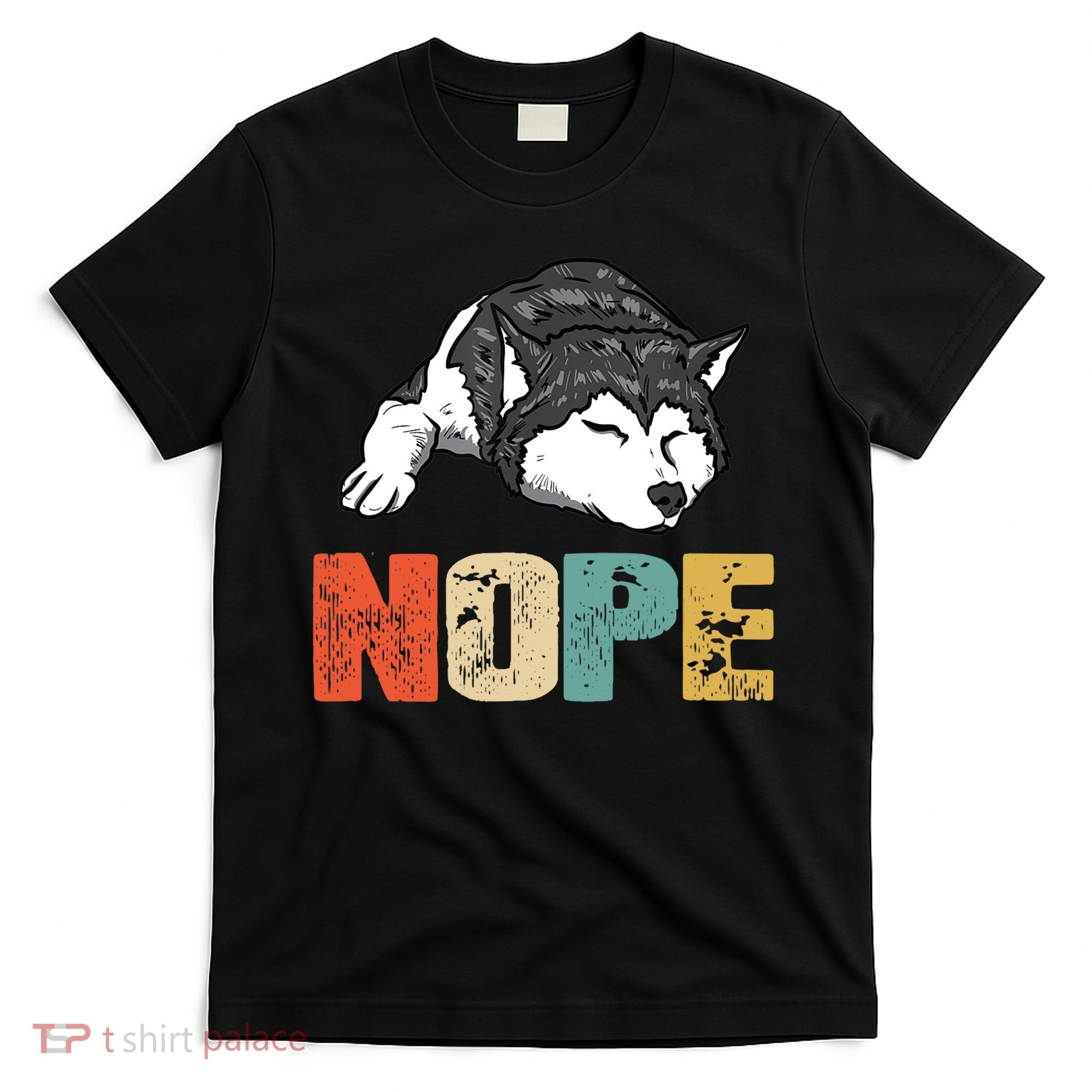 Vintage Nope Funny Siberian Husky Dog Lover TShirt T-Shirt
