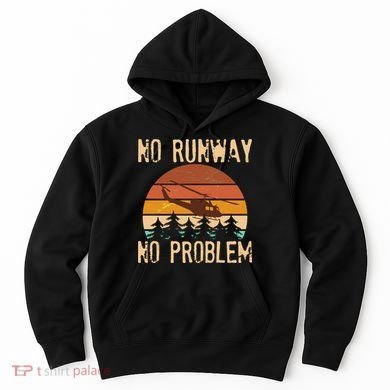 VIntage No Runway No Problem Helicopter Hoodie