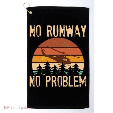 VIntage No Runway No Problem Helicopter Golf Towel