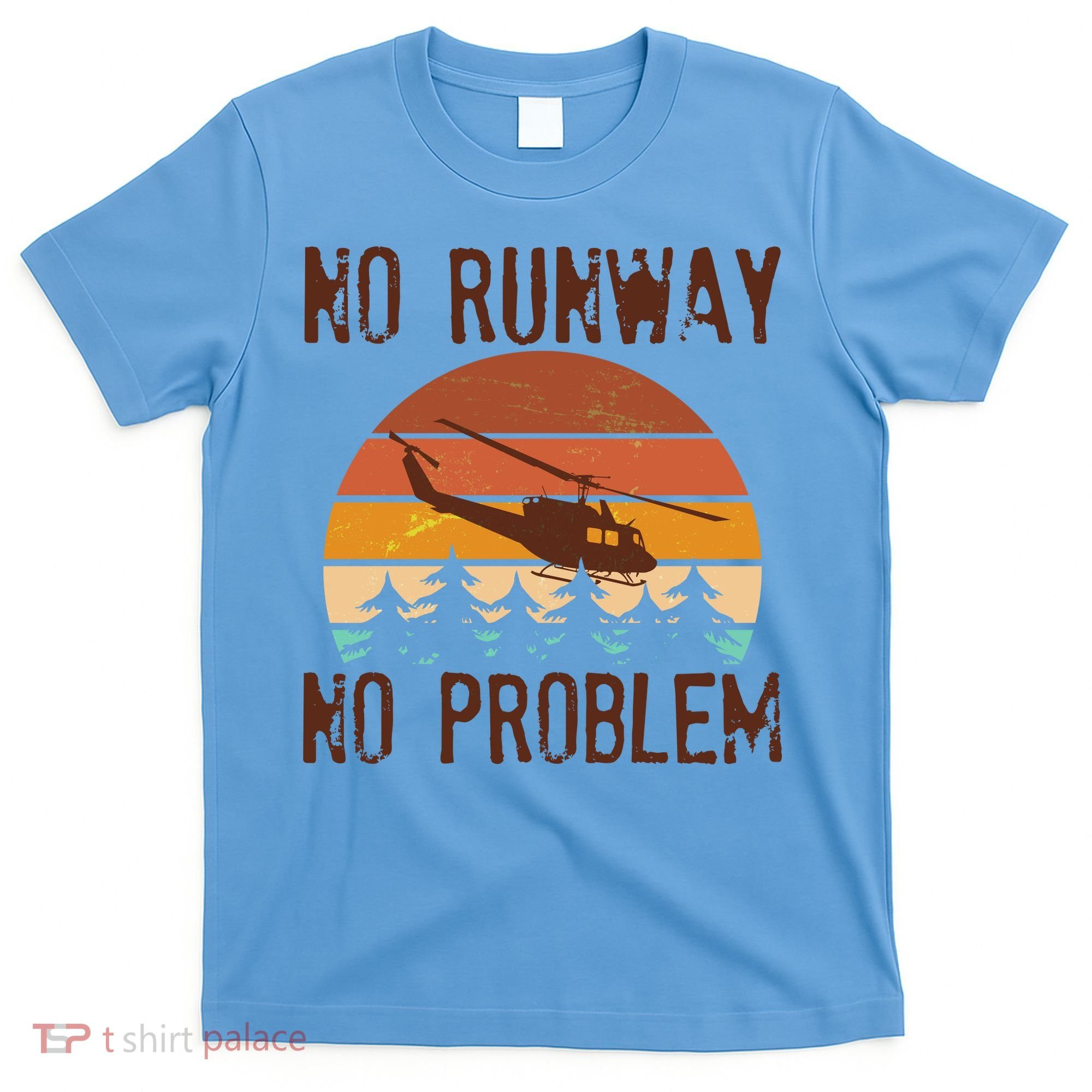 VIntage No Runway No Problem Helicopter T-Shirt
