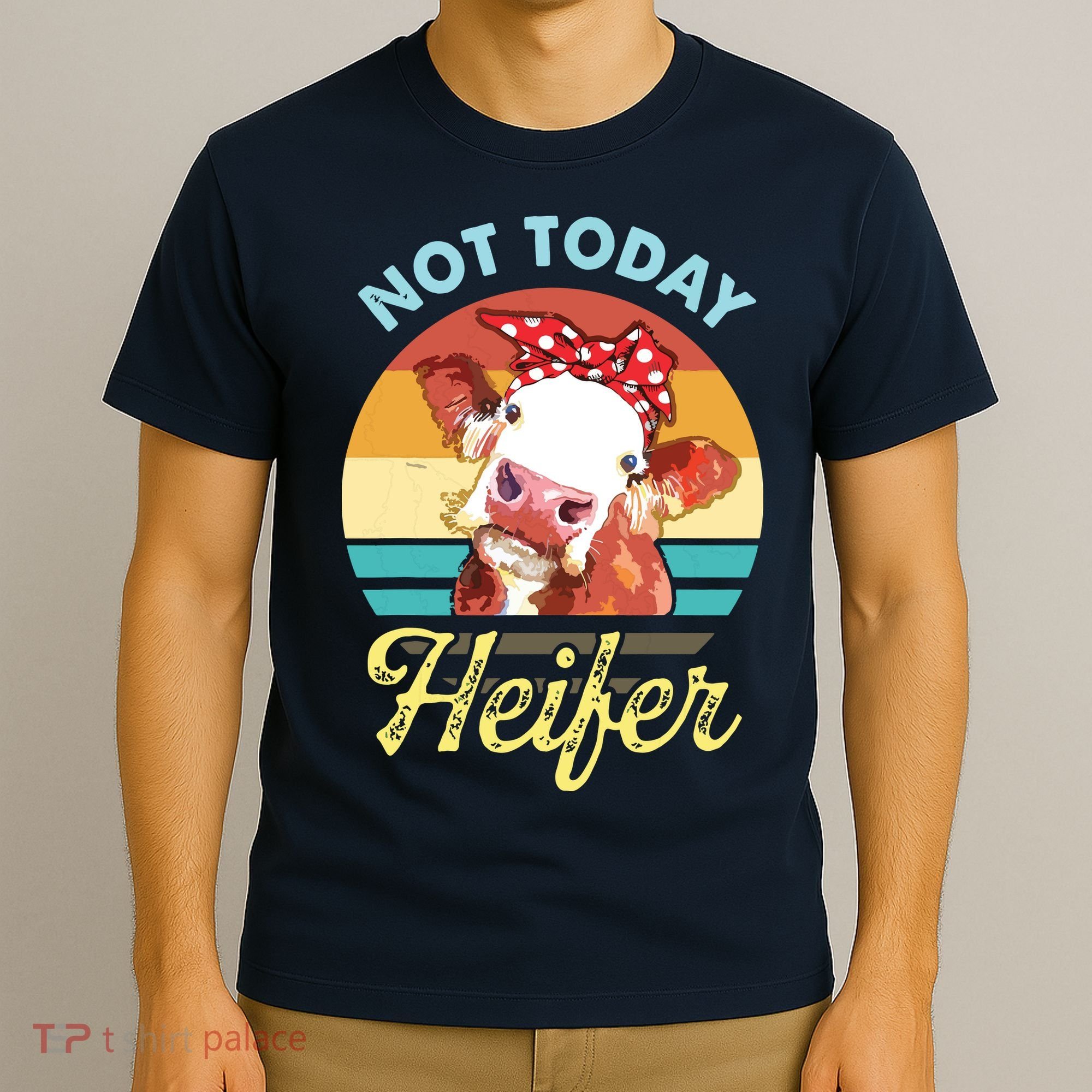 Vintage Not Today Heifer Cute Cow Gift For Women Men Farmer T-Shirt