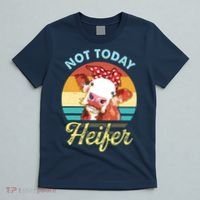 Vintage Not Today Heifer Cute Cow Gift For Women Men Farmer T-Shirt thumb 5
