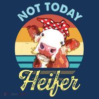 Vintage Not Today Heifer Cute Cow Gift For Women Men Farmer T-Shirt thumb 7