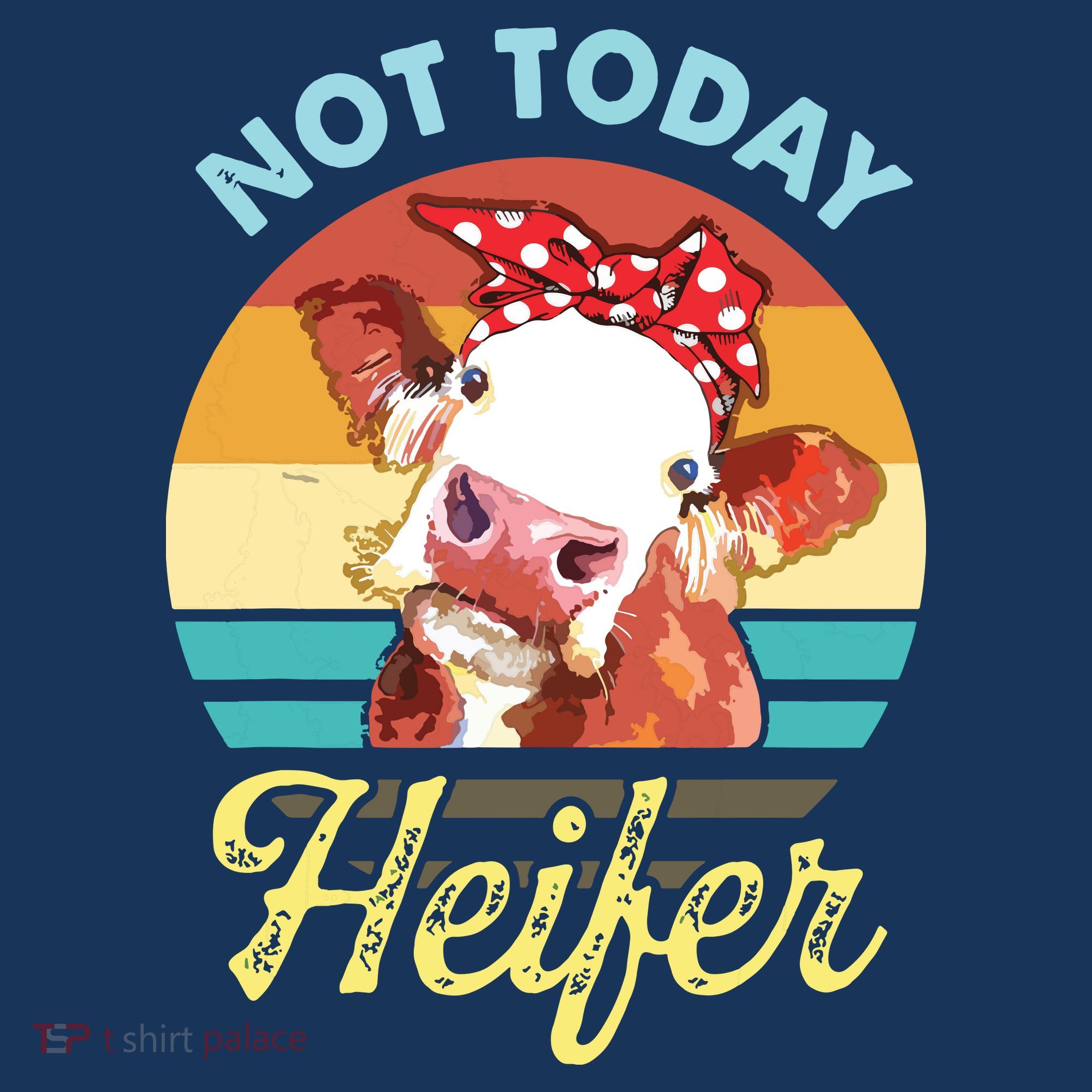 Vintage Not Today Heifer Cute Cow Gift For Women Men Farmer T-Shirt
