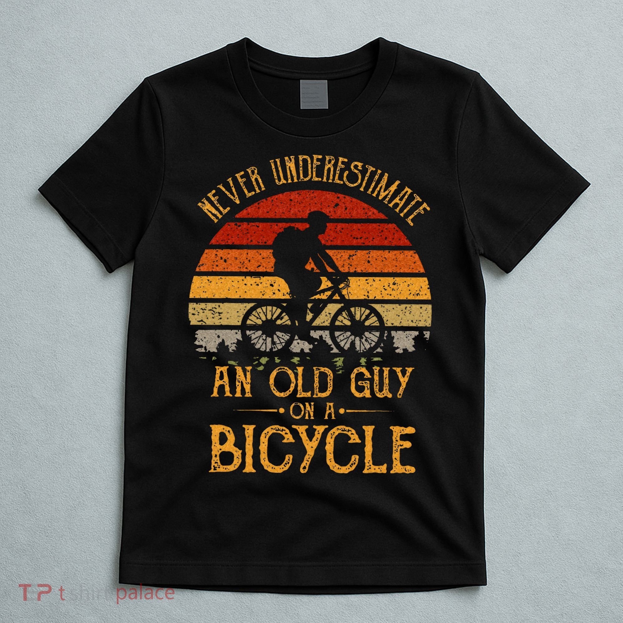 Vintage Never Underestimate An Old Guy On A Bicycle Cycling T-Shirt