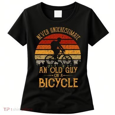 Vintage Never Underestimate An Old Guy On A Bicycle Cycling Women's T-Shirt