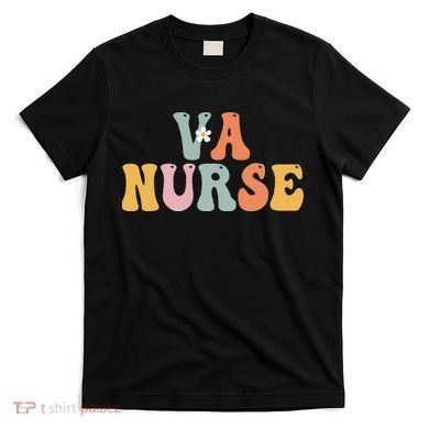 VA Nurse Week Groovy Appreciation Day For Work T-Shirt