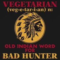 Vegetarian Old Indian Word For Bad Hunter Sweatshirt thumb 3