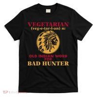 Vegetarian Old Indian Word For Bad Hunter T-Shirt thumb 0