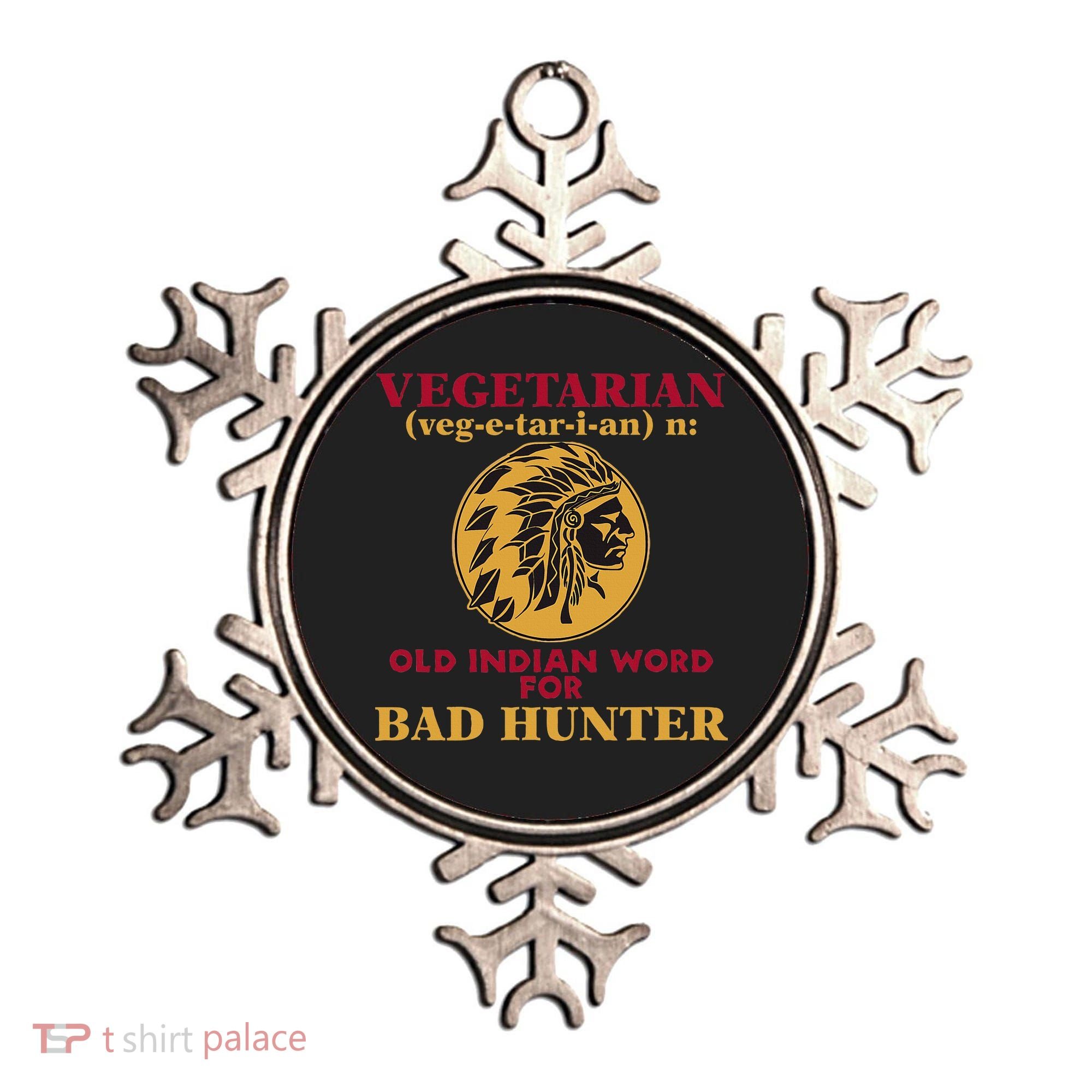 Vegetarian Old Indian Word For Bad Hunter Ornament