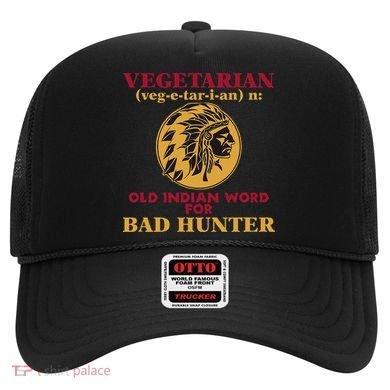 Vegetarian Old Indian Word For Bad Hunter Hat
