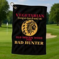 Vegetarian Old Indian Word For Bad Hunter Golf Towel thumb 1