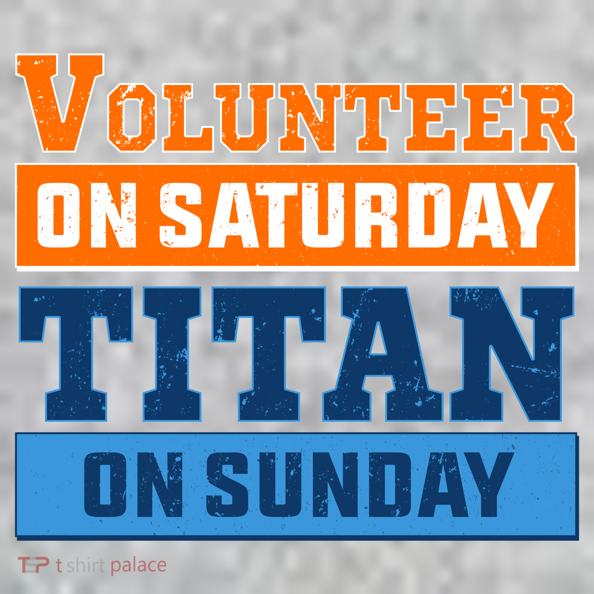 Volunteer On Saturday Titan On Sunday Sweatshirt
