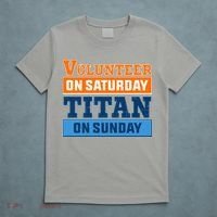 Volunteer On Saturday Titan On Sunday T-Shirt thumb 5
