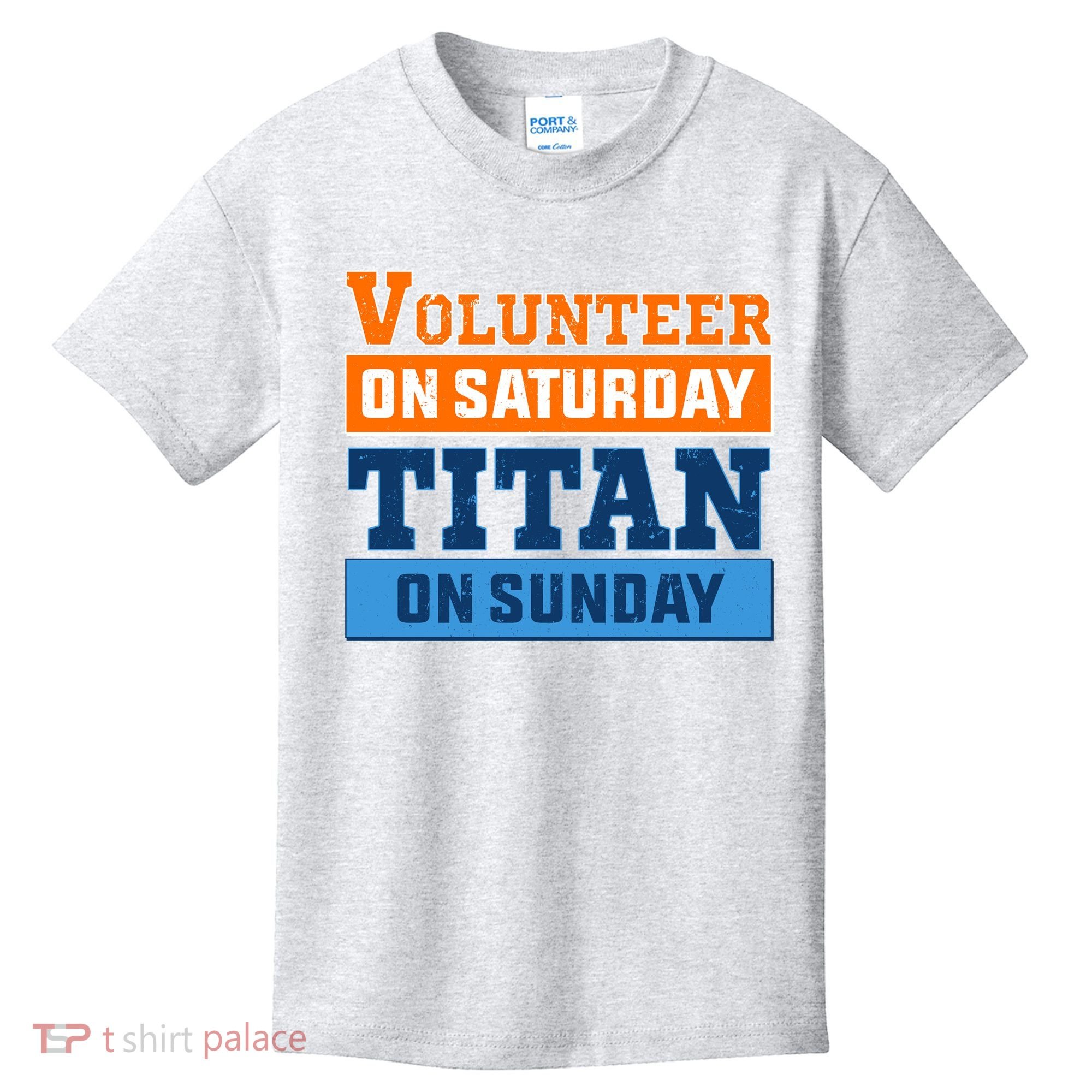Volunteer On Saturday Titan On Sunday Kids T-Shirt