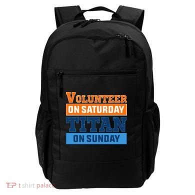 Volunteer On Saturday Titan On Sunday Backpack
