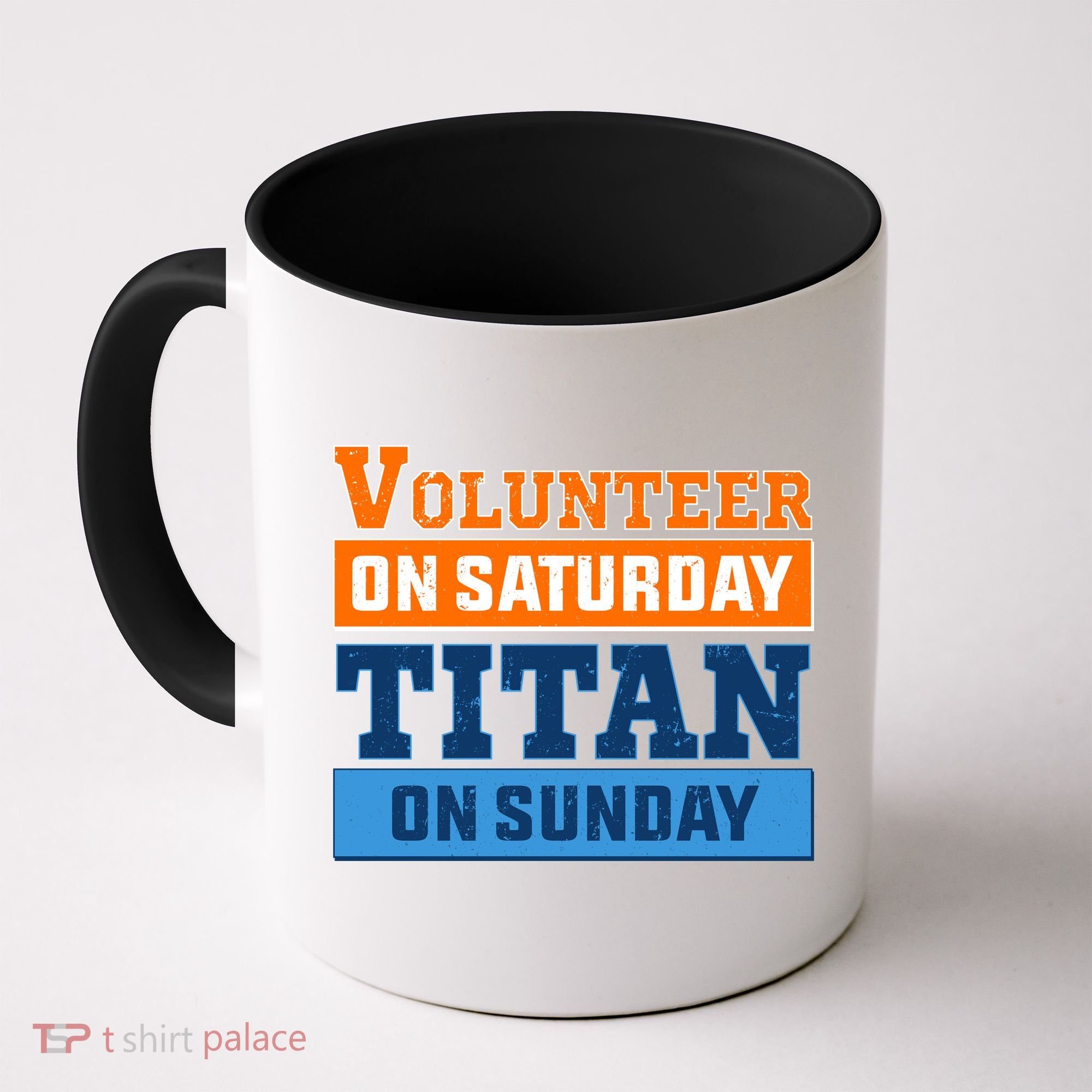Volunteer On Saturday Titan On Sunday Coffee Mug