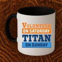 Volunteer On Saturday Titan On Sunday Coffee Mug thumb 2