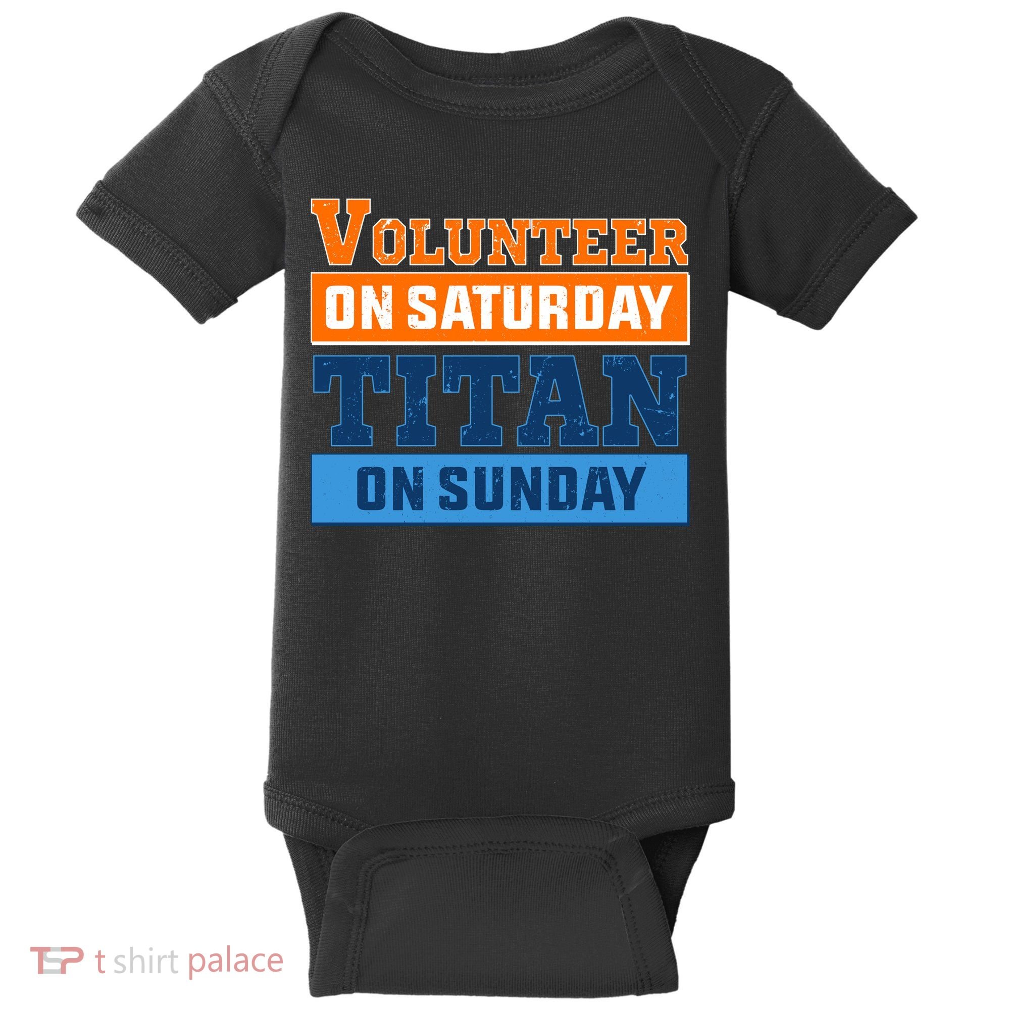 Volunteer On Saturday Titan On Sunday Baby Bodysuit