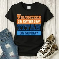 Volunteer On Saturday Titan On Sunday Women's T-Shirt thumb 3