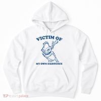 Victim Of My Own Existence Funny Meme Gag Hoodie thumb 0