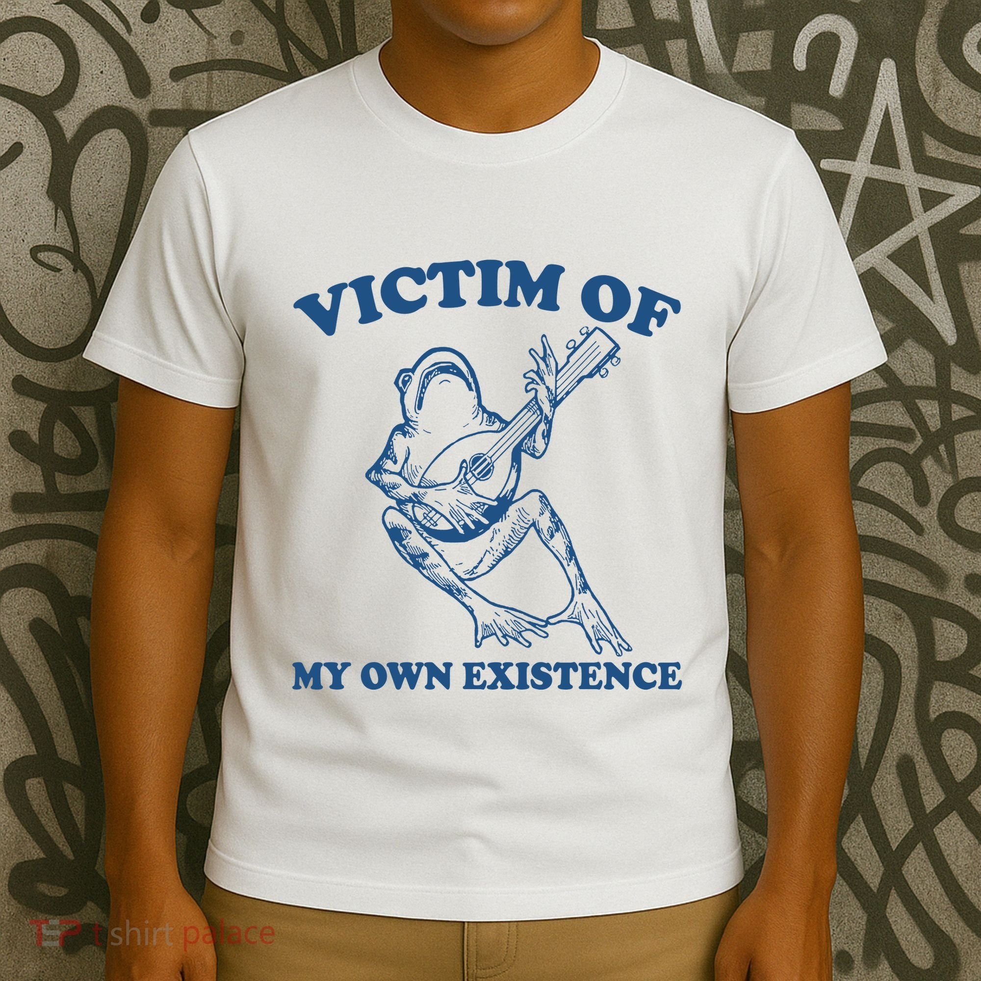 Victim Of My Own Existence Funny Meme Gag T-Shirt