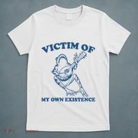 Victim Of My Own Existence Funny Meme Gag T-Shirt thumb 5