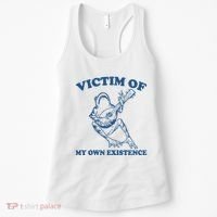 Victim Of My Own Existence Funny Meme Gag Women's Tank Top thumb 0