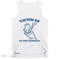 Victim Of My Own Existence Funny Meme Gag Tank Top thumb 0