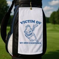 Victim Of My Own Existence Funny Meme Gag Golf Towel thumb 2