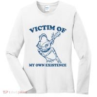 Victim Of My Own Existence Funny Meme Gag Women's Long Sleeve Shirt thumb 0