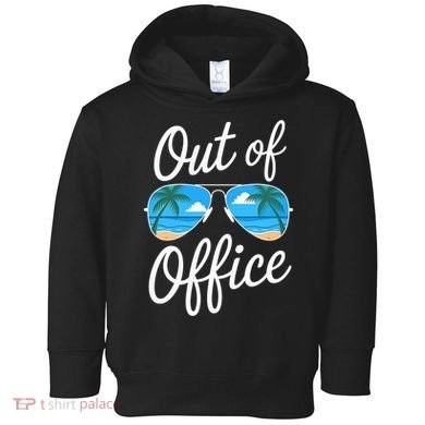 Vacation Out Office Beach Summer Tropical Travel  Toddler Hoodie