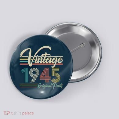 Vintage Original Parts 1945 80th Birthday Button
