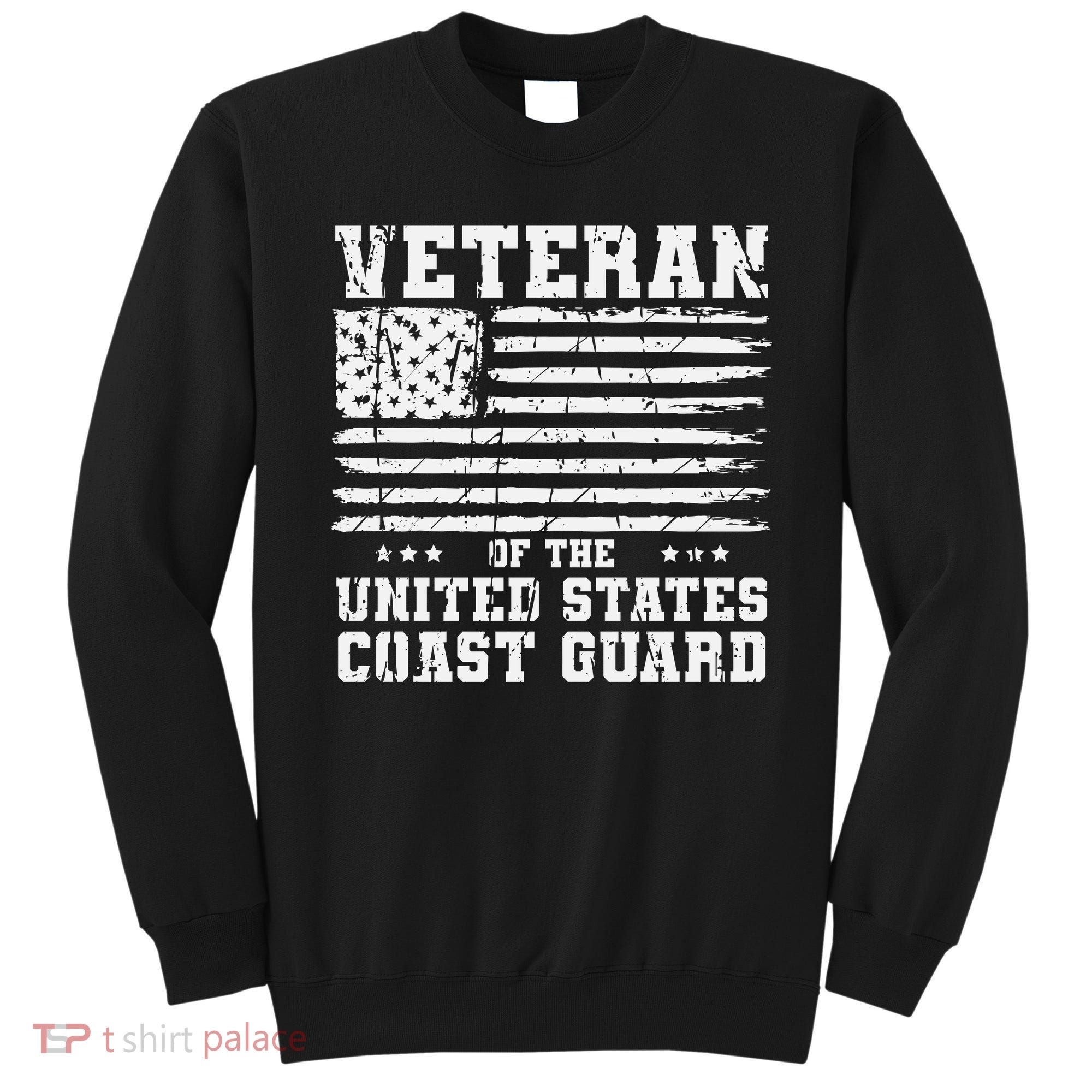 Veteran Of The United States Coast Guard Sweatshirt
