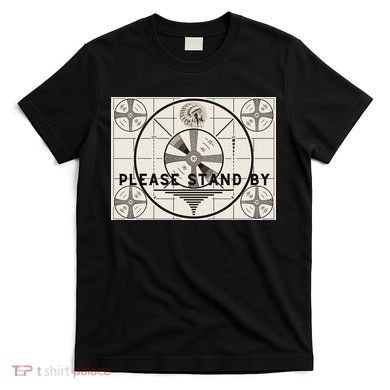 Vintage Old Test Pattern Please Stand By Tv T-Shirt