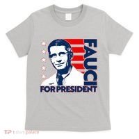 Vote Dr Fauci For President T-Shirt thumb 0