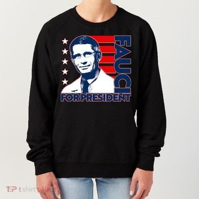 Vote Dr Fauci For President Women's Sweatshirt