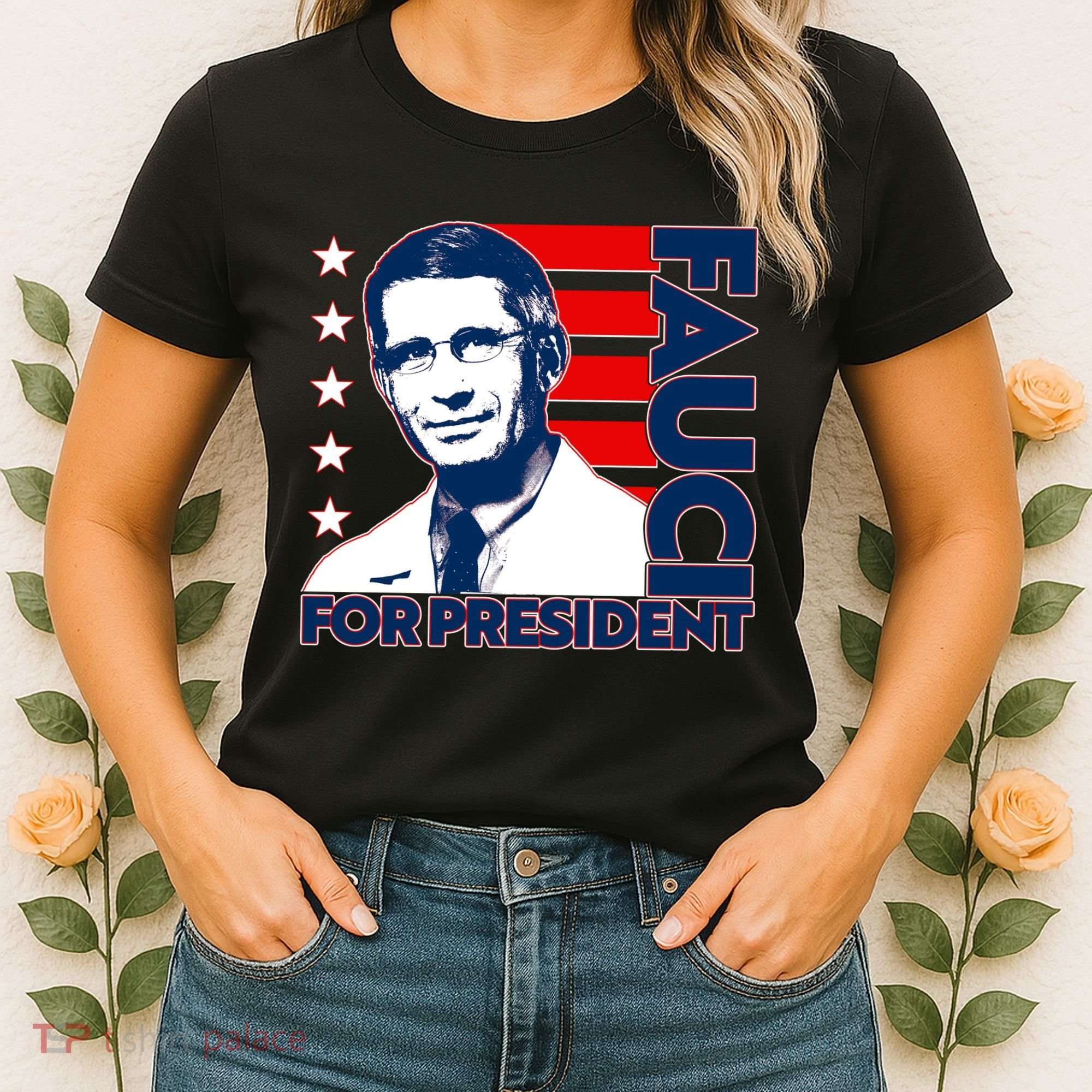 Vote Dr Fauci For President Women's T-Shirt