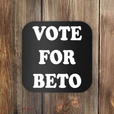 Vote For Beto Coaster