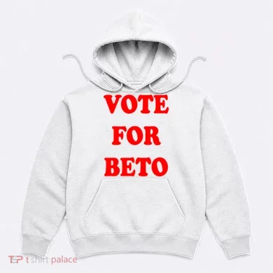 Vote For Beto Hoodie