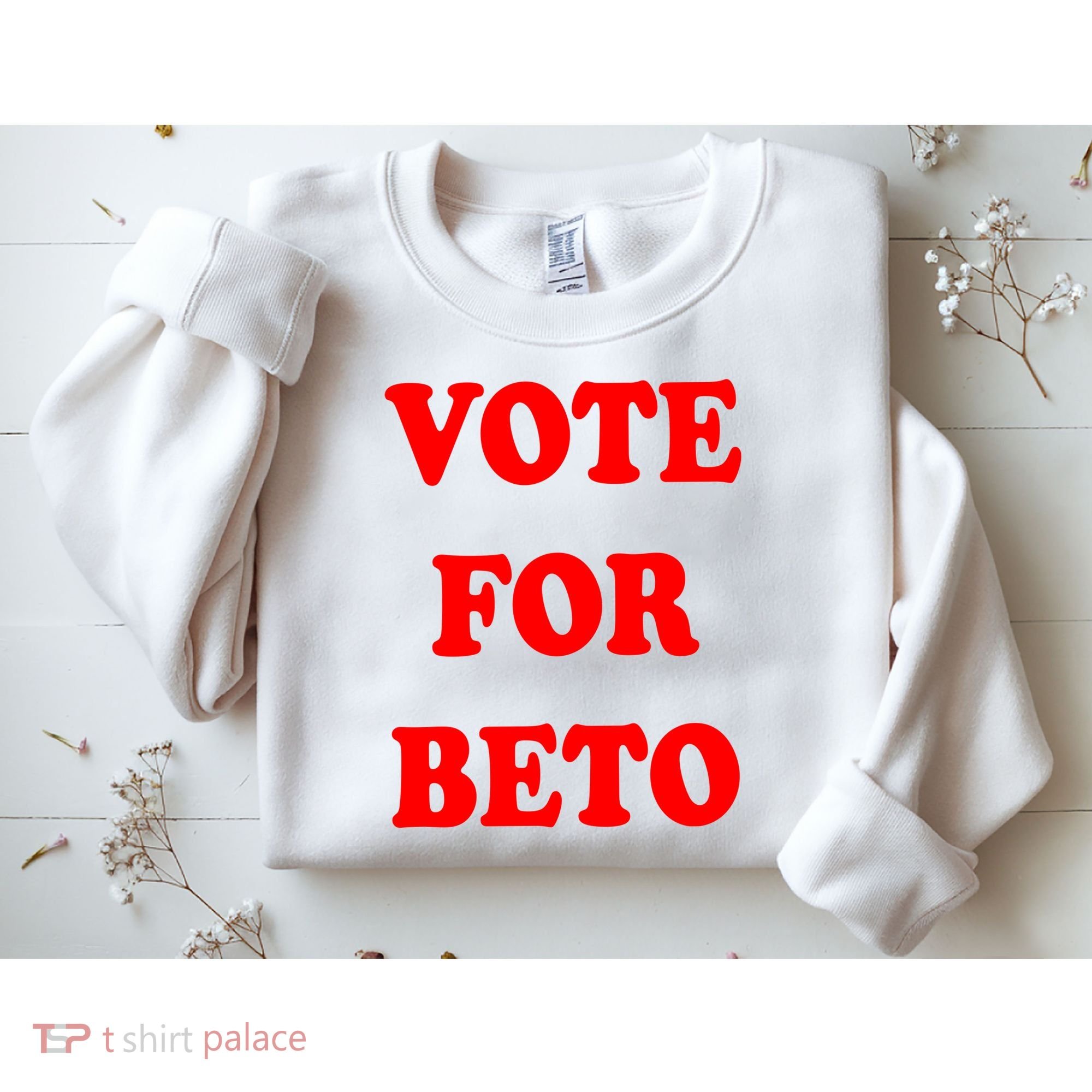 Vote For Beto Sweatshirt