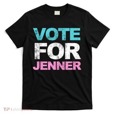 Vote For Jenner California Governor T-Shirt
