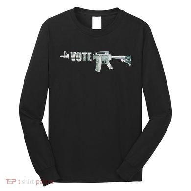 Vote Guns Long Sleeve Shirt